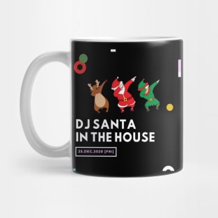 DJ SANTA IN THE HOUSE Mug